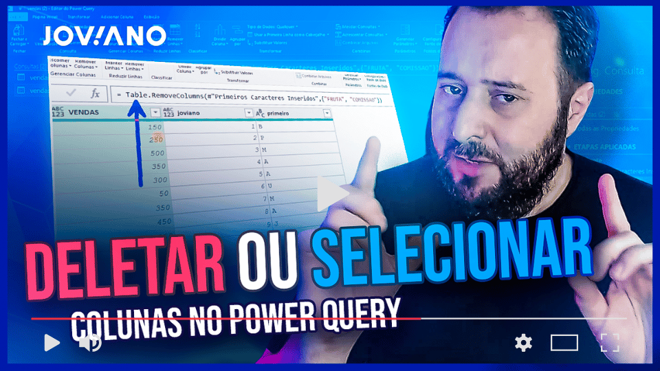 DELETAR OU SELECIONAR COLUNAS NO POWER QUERY