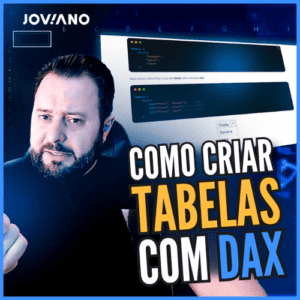 Formas de criar tabela no DAX [POWER BI]