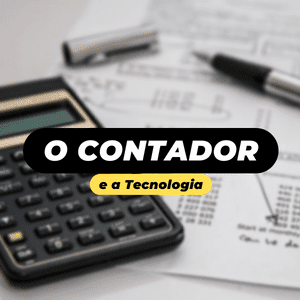 O Contador e a Tecnologia