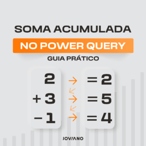 Soma Acumulada no Power Query: Guia Prático!