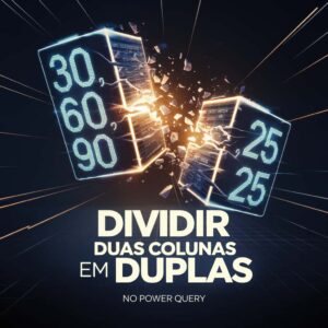 Dividir Duas Colunas ao Mesmo Tempo no Power Query