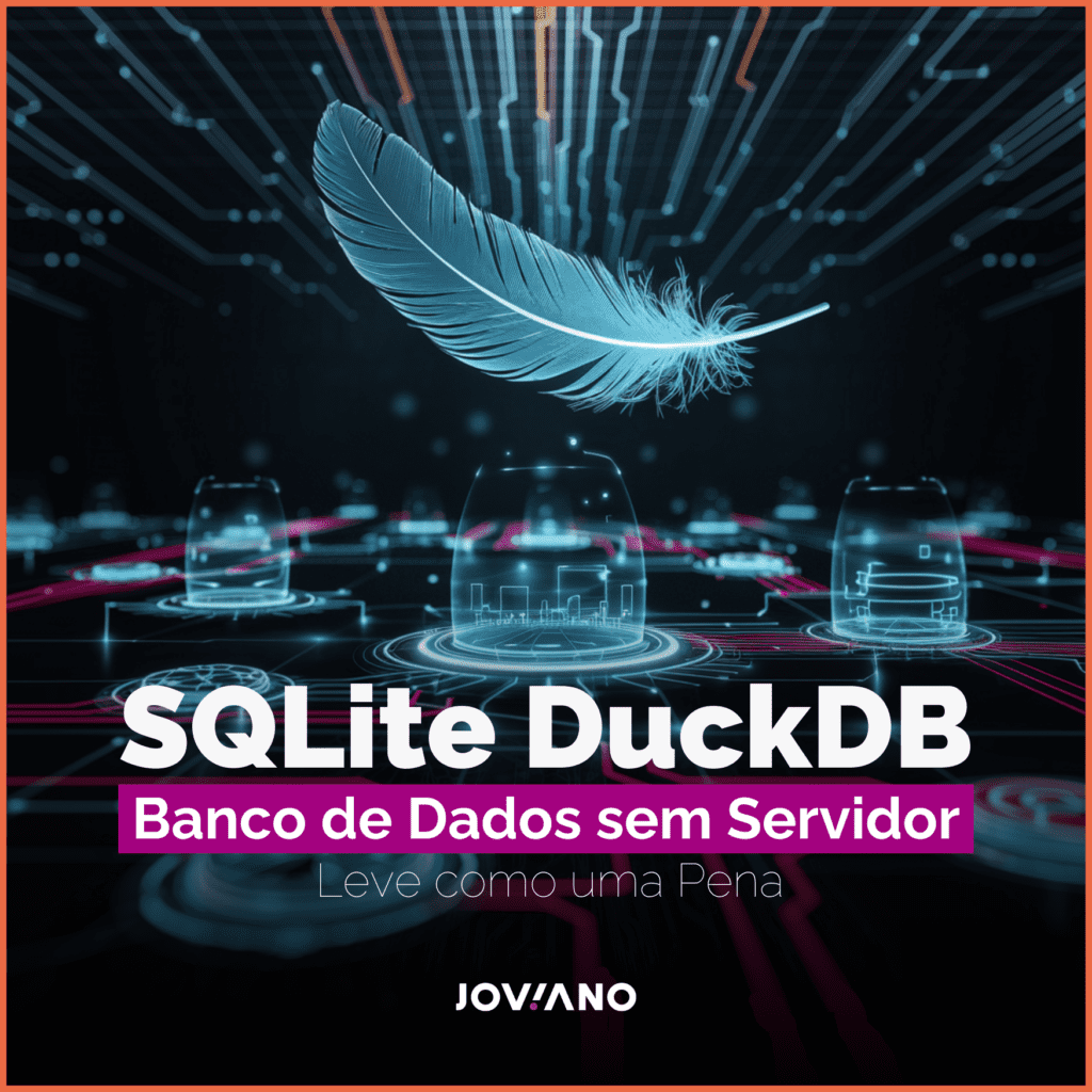 SQLite e DuckDB - Banco de dados sem servidor